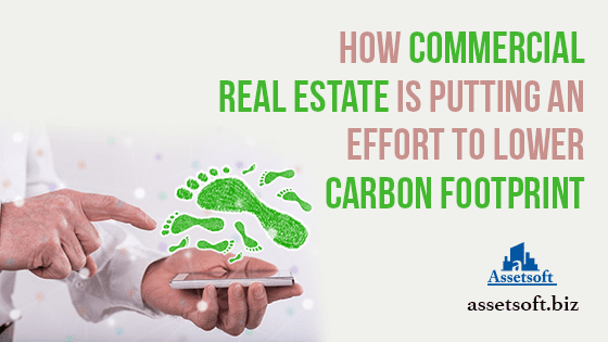 How Commercial Real Estate is Putting an Effort to Lower Carbon Footprint 